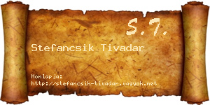 Stefancsik Tivadar névjegykártya